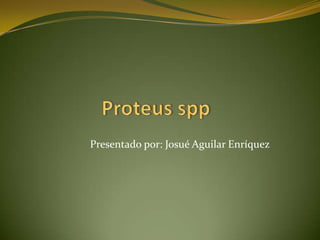 Presentado por: Josué Aguilar Enríquez
 