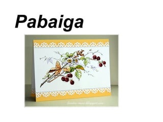 Pabaiga
 