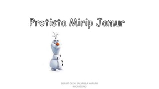 DIBUAT OLEH: SALSABILA HARUMI
WICAKSONO
 