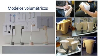 Modelos volumétricos
 