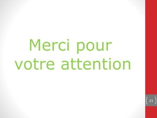 21
Merci pour
votre attention
 