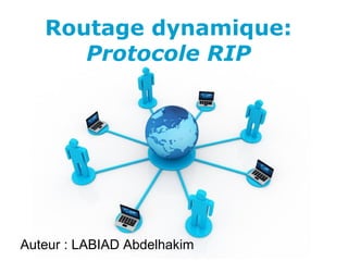 Pour plus de modèles : Modèles Powerpoint PPT gratuits
Page 1
Free Powerpoint Templates
Routage dynamique:
Protocole RIP
Auteur : LABIAD Abdelhakim
 