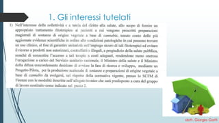 1. Gli interessi tutelati 
dott. Giorgio Gatti 
 