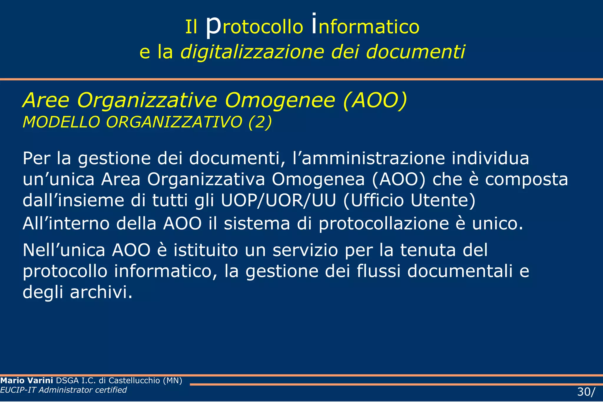 garantire il rispetto delle disposizioni normative  durante le operazioni di registrazione e di segnatura di protocollo; 