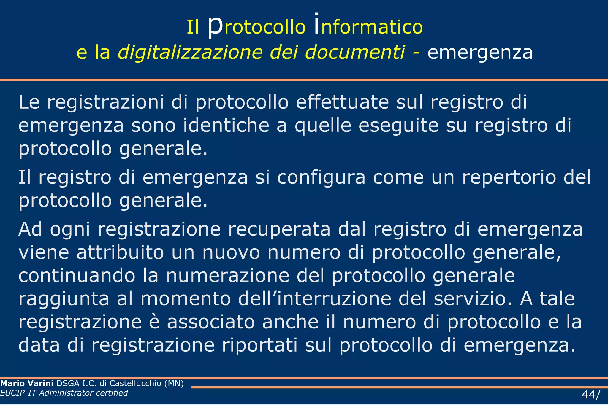 Il  p rotocollo  i nformatico e la  digitalizzazione dei documenti Aree Organizzative Omogenee (AOO) MODELLO ORGANIZZATIVO (2) Caso b All’interno della AOO il sistema di protocollazione è centralizzato per la corrispondenza in entrata, mentre è decentralizzato, per la corrispondenza in uscita, attraverso alcune (o tutte le) UOR che svolgono anche i compiti di UOP. 
