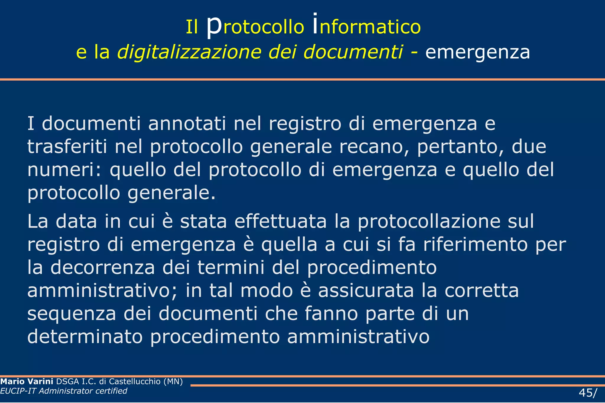 Il  p rotocollo  i nformatico e la  digitalizzazione dei documenti Aree Organizzative Omogenee (AOO) MODELLO ORGANIZZATIVO (2) Caso c All’interno della AOO il sistema di protocollazione è totalmente distribuito per la corrispondenza in entrata e in uscita; pertanto ogni UOR svolge anche i compiti di UOP. 