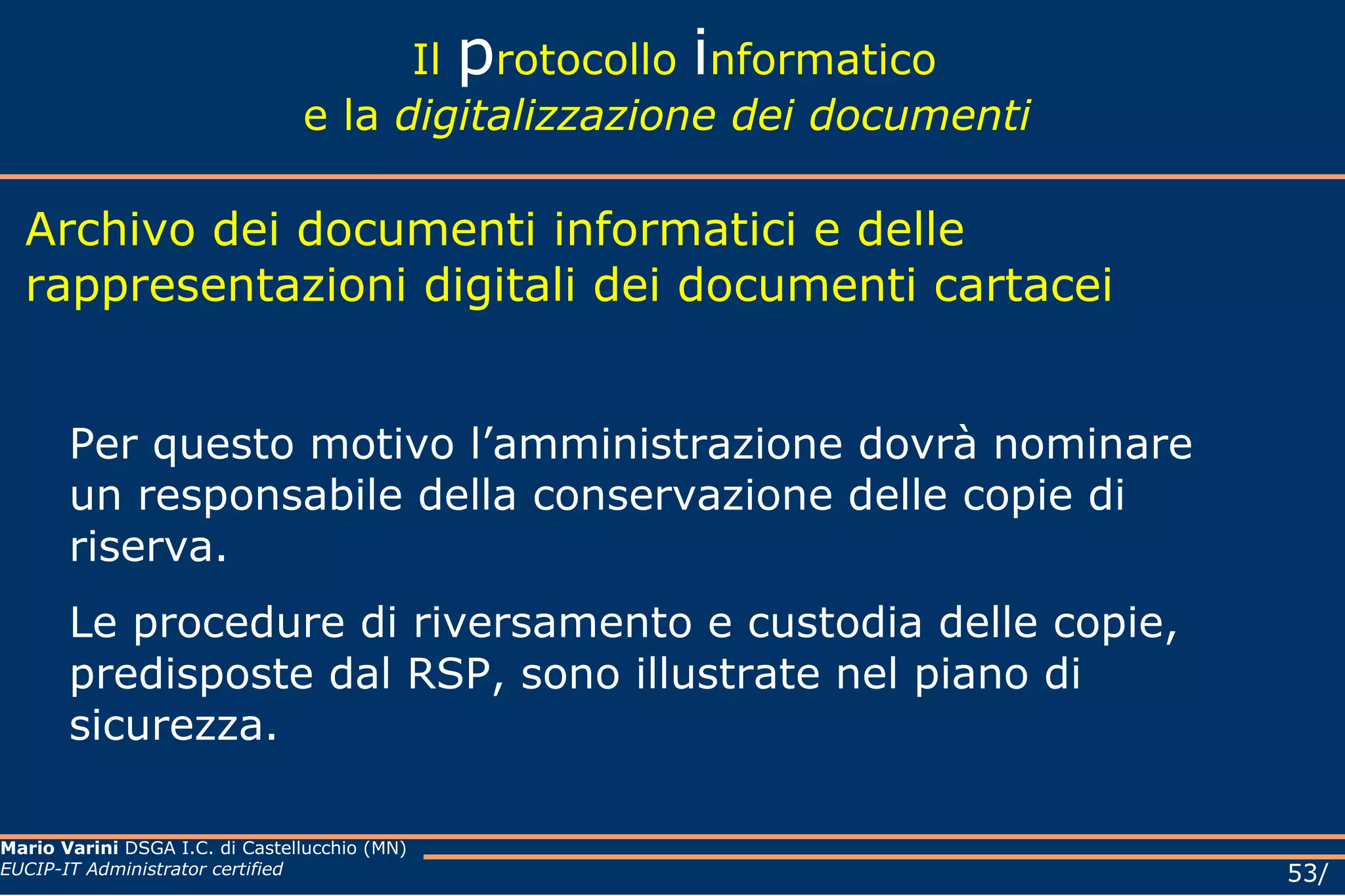 Il  p rotocollo  i nformatico e la  digitalizzazione dei documenti -  la forma del documento - La forma del documento:  le caratteristiche L'argomento sia indicato in maniera sintetica ma esaustiva a cura dell’autore nello spazio riservato all’oggetto; 