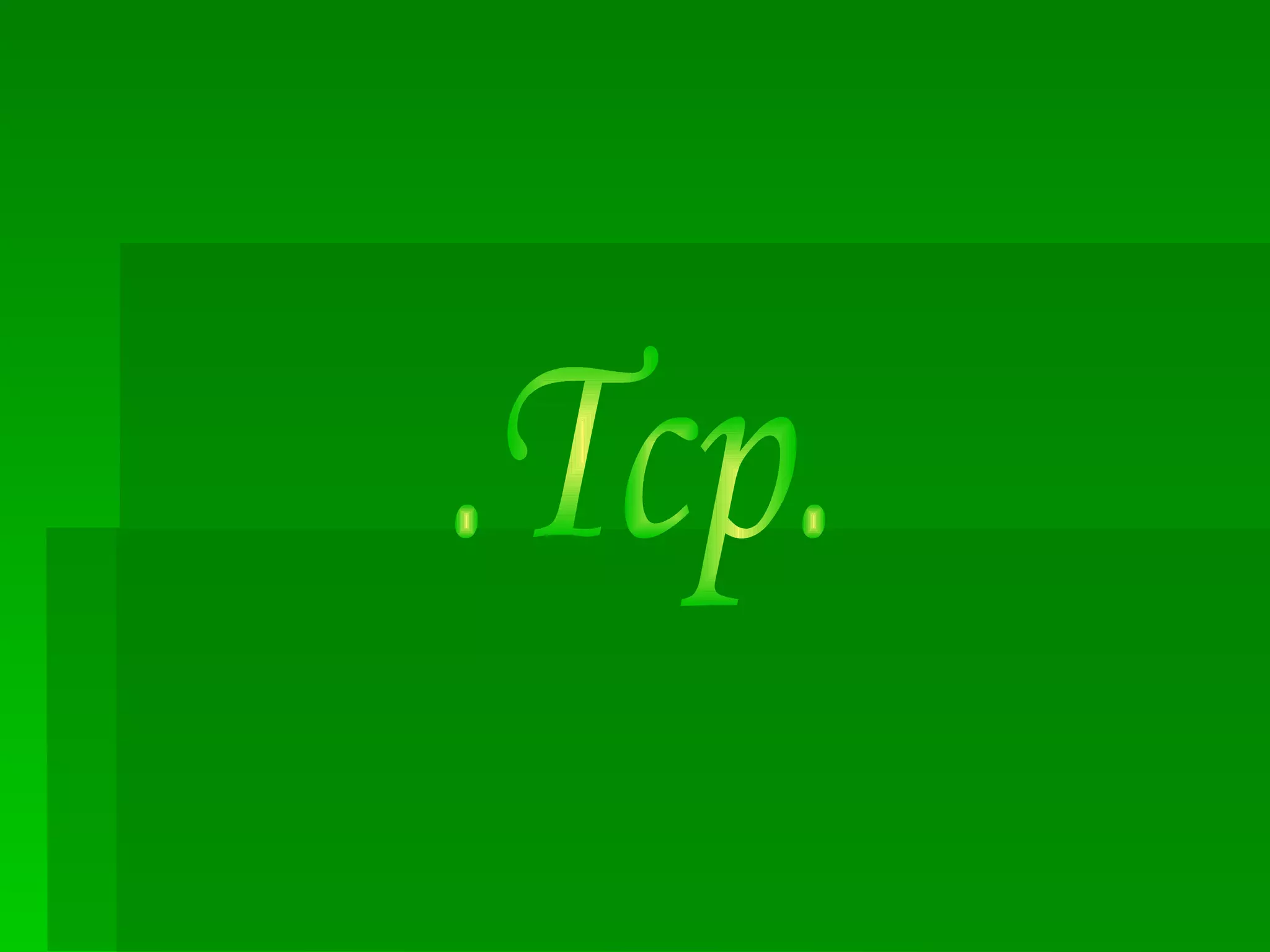 .Tcp. 