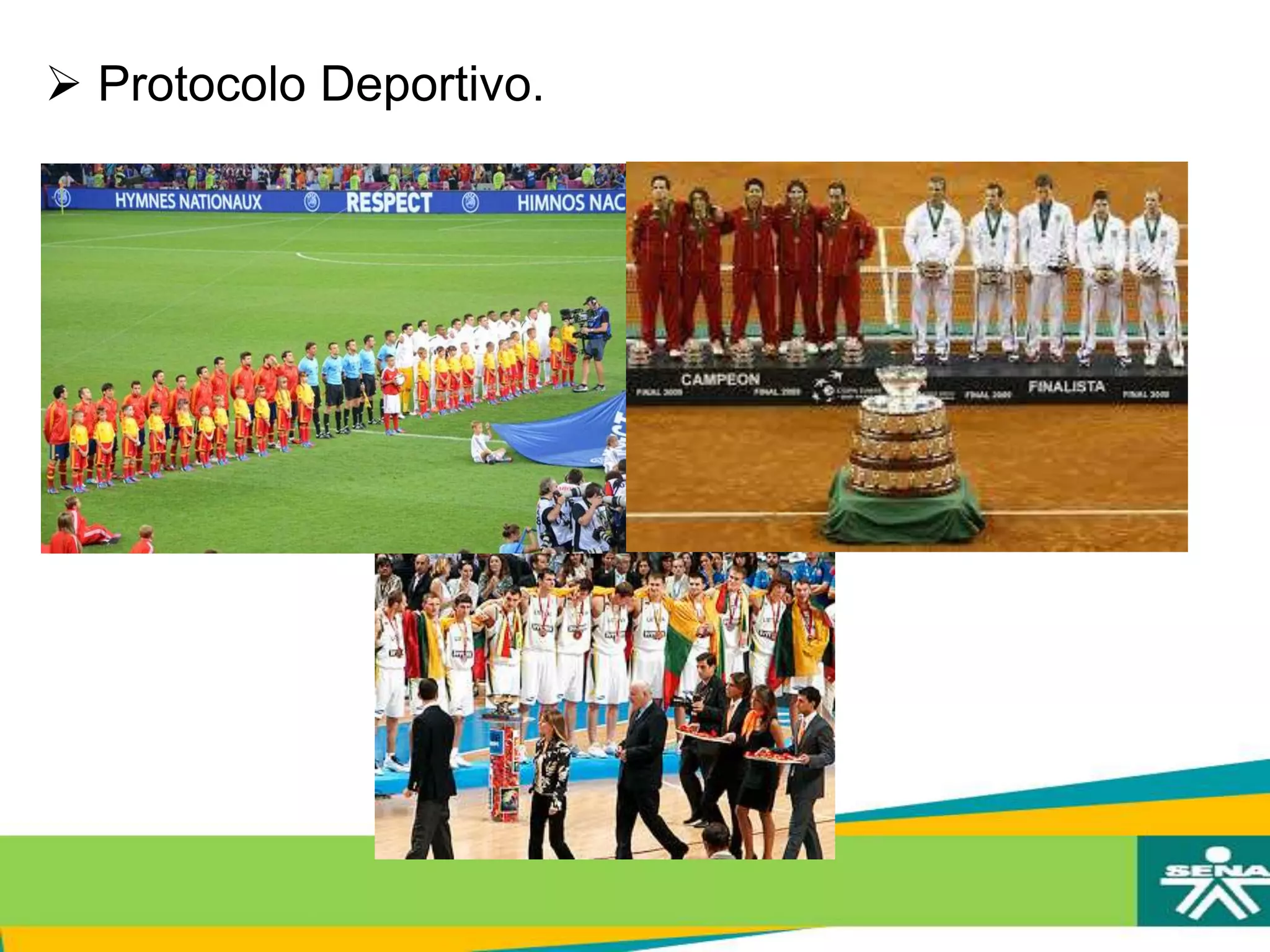  Protocolo Deportivo.
 