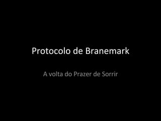 Protocolo de Branemark A volta do Prazer de Sorrir 