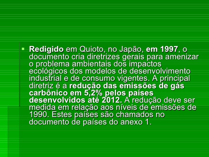 Sobre O Protocolo De Kyoto é Correto Afirmar Que