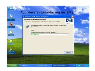 Aqui deveras aguardar uns instantes
 