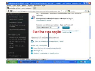 Escolha esta opção
 