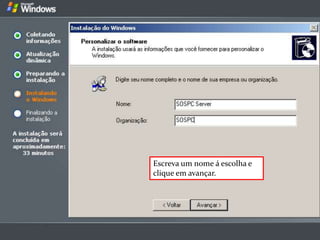 Escreva um nome á escolha e
clique em avançar.
 
