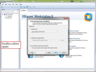 Escolha a ultima
opção.
 