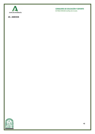 42
CONSEJERÍA DE EDUCACIÓN Y DEPORTE
IES PABLO NERUDA Castilleja de la Cuesta
20.- ANEXOS
 