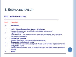 5. ESCALA DE RANKIN
 