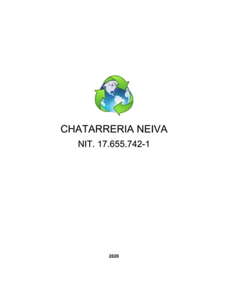 CHATARRERIA NEIVA
NIT. 17.655.742-1
2020
 