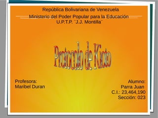 República Bolivariana de Venezuela
Ministerio del Poder Popular para la Educación
U.P.T.P. ¨J.J. Montilla¨
Alumno:
Parra Juan
C.I.: 23,464,190
Sección: 023
Profesora:
Maribel Duran
 