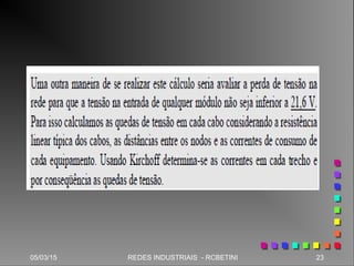 05/03/15 23REDES INDUSTRIAIS - RCBETINI
 