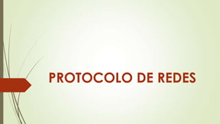 PROTOCOLO DE REDES

 