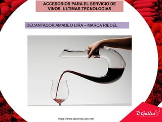 ACCESORIOS PARA EL SERVICIO DE
VINOS ULTIMAS TECNOLOGIAS
https://www.altonivel.com.mx/
DECANTADOR AMADEO LIRA – MARCA RIEDEL
 