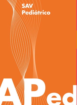 SAV
Pediátrico
 