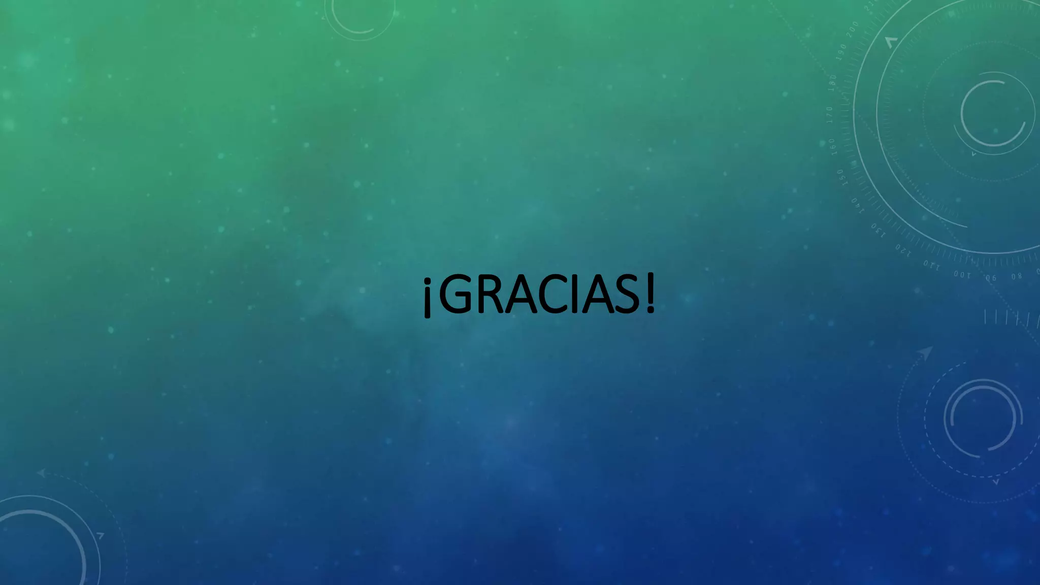 ¡GRACIAS!
 