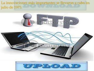 La innovaciones más importantes se llevaron a cabo en
julio de 1973.
 