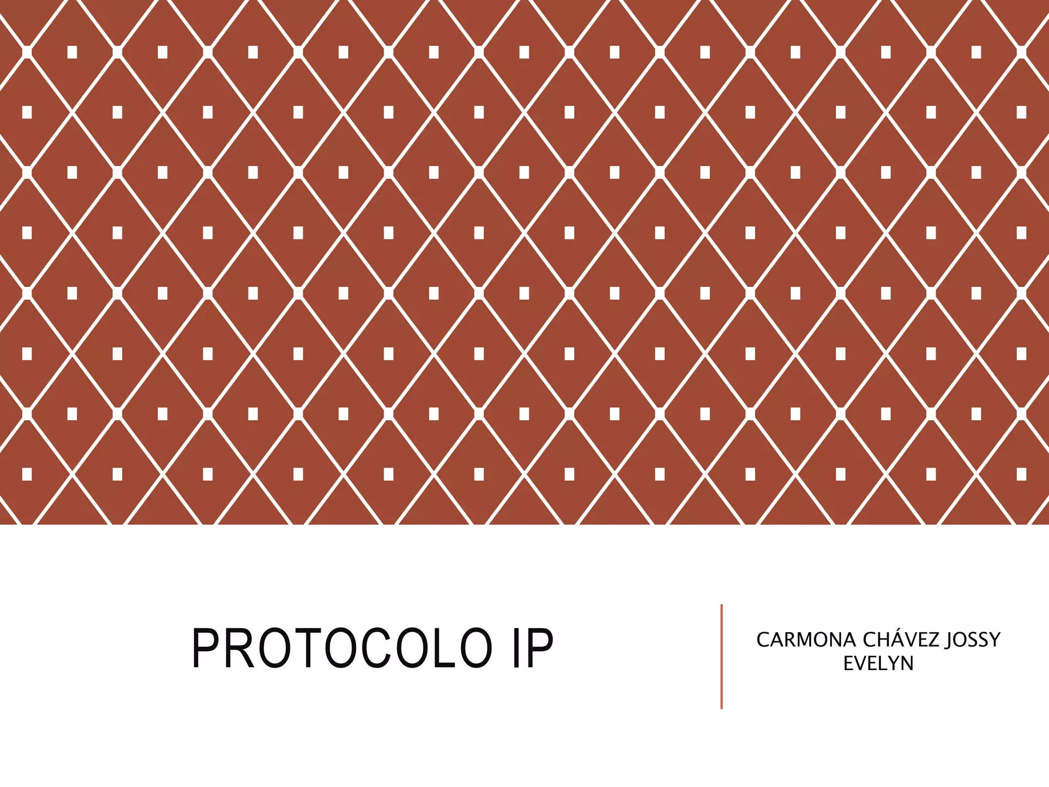 PROTOCOLO IP CARMONA CHÁVEZ JOSSY
EVELYN
 
