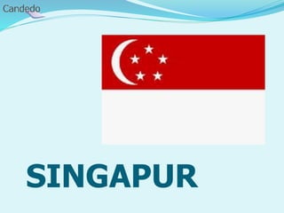SINGAPUR
 