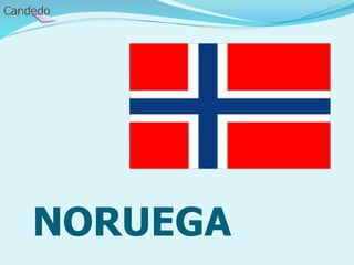 NORUEGA
 