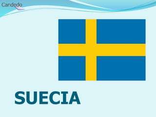 SUECIA
 