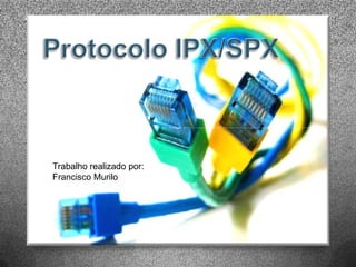 Protocolo ipx spx-francisco