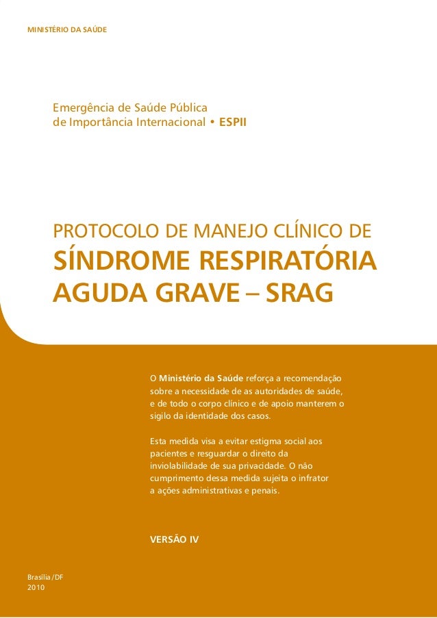 Protocolo de Manejo Clínico da Síndrome Respiratória Aguda Grave Protocolo de Manejo Clínico da Síndrome Respiratória Aguda Grave