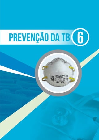 PREVENÇÃO DA TB 6
 