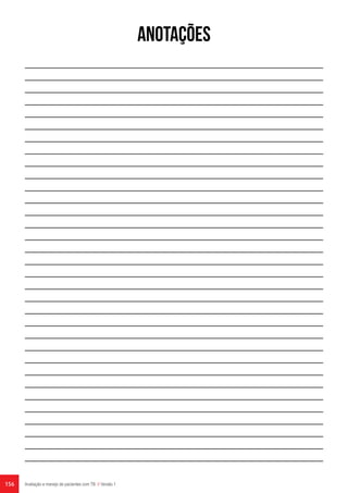 156 Avaliação e manejo de pacientes com TB // Versão 1
ANOTAÇÕES
 