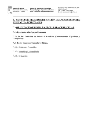 C/ Camino Viejo de Monteagudo, 109.
Región de Murcia           Equipo de Orientación Educativa y
                         ...