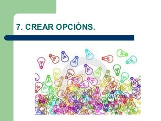 7. CREAR OPCIÓNS.
 