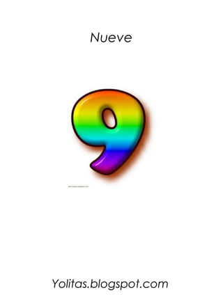 Nueve




Yolitas.blogspot.com
 