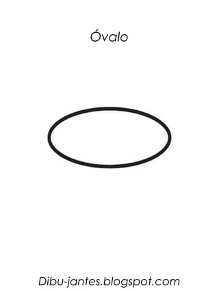 Óvalo




Dibu-jantes.blogspot.com
 