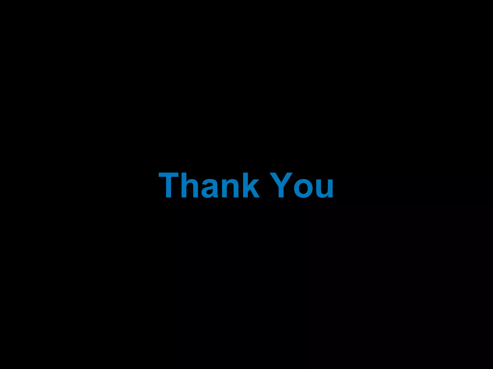 Thank You
 