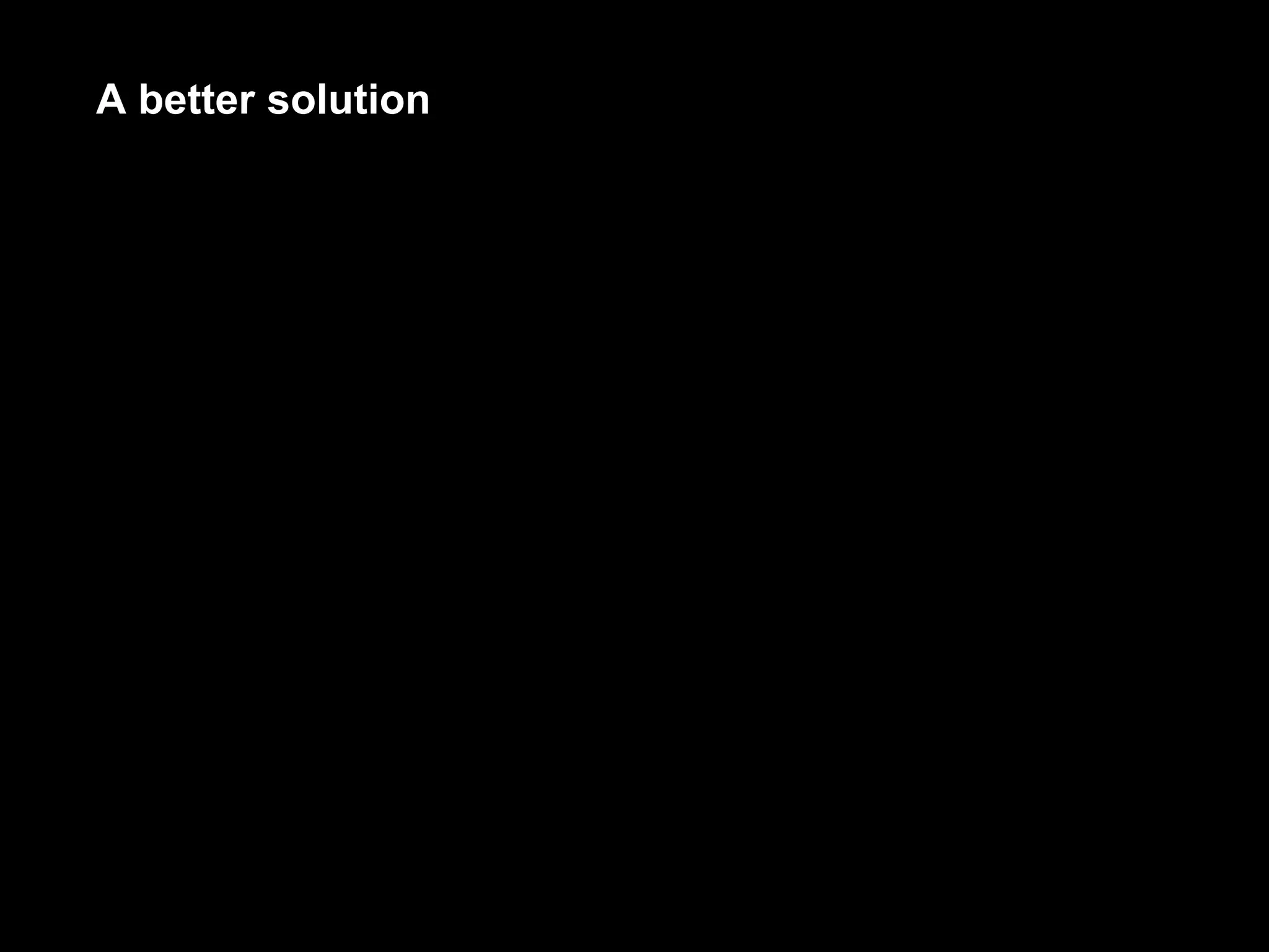 A better solution
 