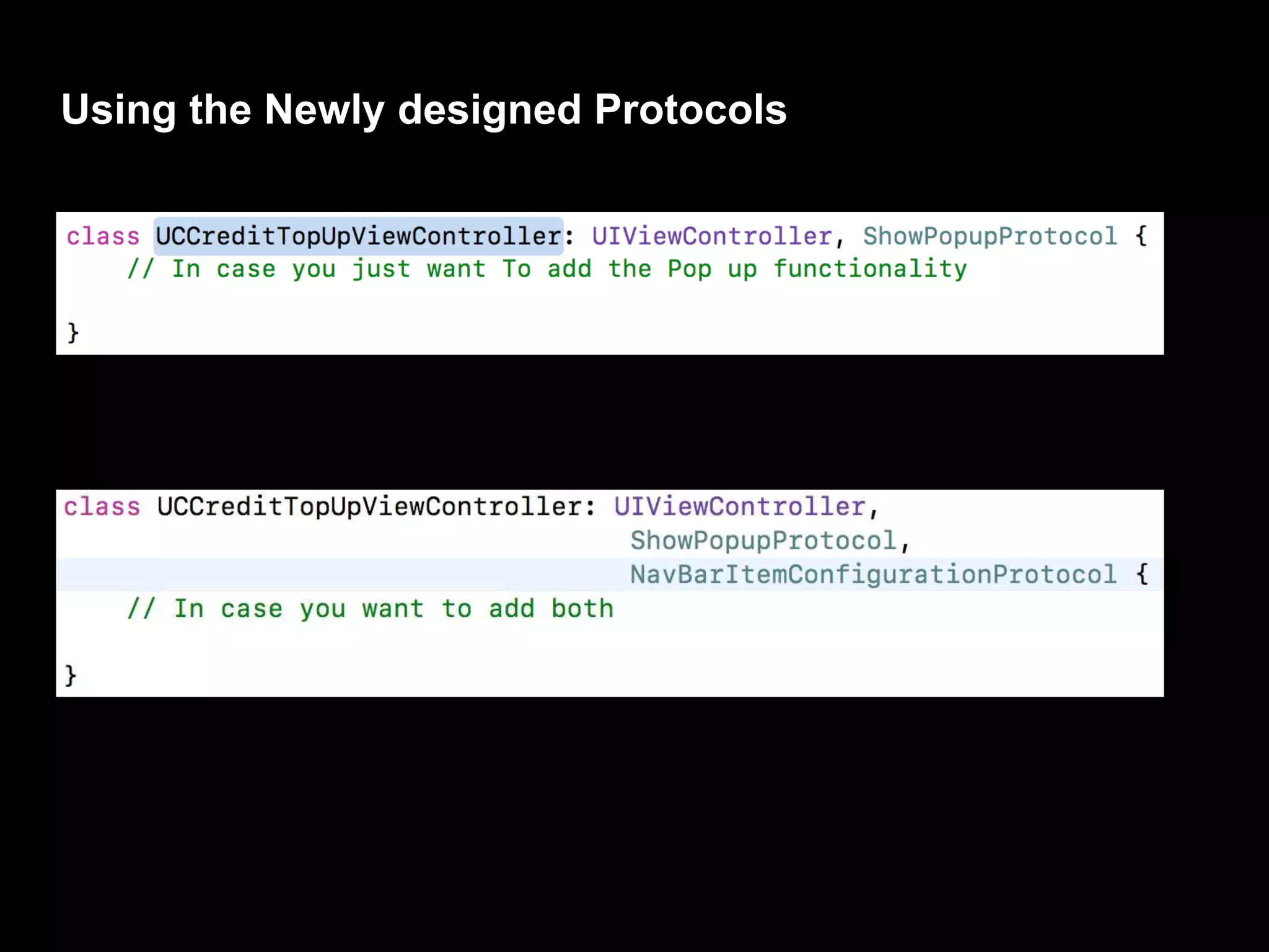 Using the Newly designed Protocols
 
