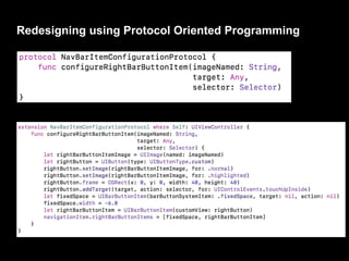 Redesigning using Protocol Oriented Programming
 