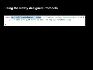 Using the Newly designed Protocols
 