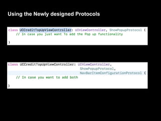 Using the Newly designed Protocols
 
