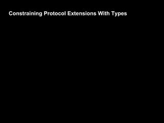 Constraining Protocol Extensions With Types
 