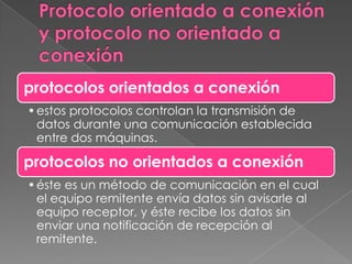 Protocolo orientado a conexión y protocolo no orientado a conexión