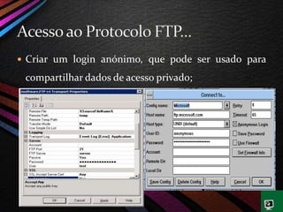  Criar um login anónimo, que pode ser usado para
compartilhar dados de acesso privado;
 